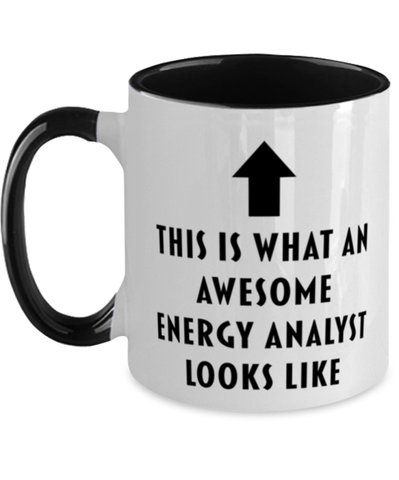 This is What an Awesome Energy Analyst, Funny, Cheap, Inappropriate, Gift for, Black Two-Tone, Energy Analyst Coffee Mug