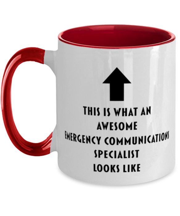 This is What an Awesome Emergency Communications Specialist, Funny, Cheap, Inappropriate, Gift for, Red Two-Tone, Emergency Communications Specialist Coffee Mug