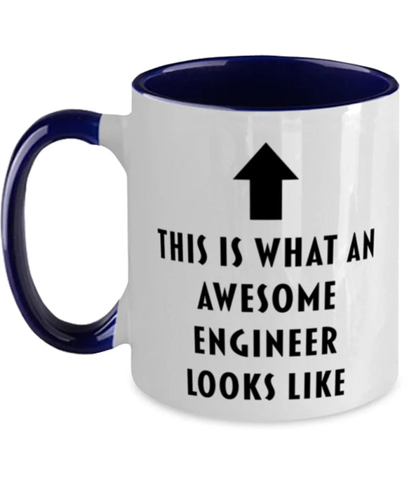This is what an Awesome Engineer, Funny, Cheap, Inappropriate, Gift for, navy Two-Tone, Engineer Coffee Mug