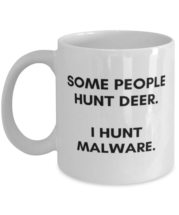 Cyber Security Analyst, Technician, CISO Coffee Mug, I Hunt Malware, Chief Information Security Officer, Cyber Security Analyst, Technician, CISO Funny, Inappropriate, Gag, Coffee Mug, Gift for Cyber Security Analyst, Technician, CISO