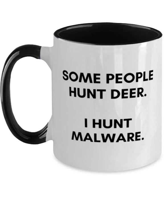 Cyber Security Analyst, Technician, CISO Coffee Mug, I Hunt Malware, Chief Information Security Officer, Cyber Security Analyst, Technician, CISO Funny, Inappropriate, Gag, Coffee Mug Black Two Tone, Gift for Cyber Security Analyst, Technician, CISO