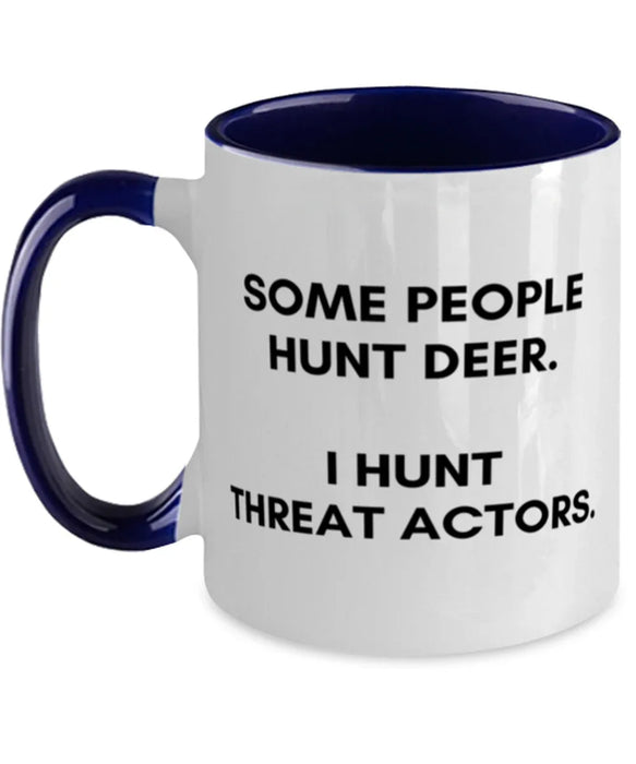 Cyber Security Analyst, Technician, CISO Coffee Mug, I Hunt Threat Actors, Chief Information Security Officer, Cyber Security Analyst, Technician, CISO Funny, Inappropriate, Gag, Coffee Mug Navy Two Tone, Gift for Cyber Security Analyst, Technician, CISO