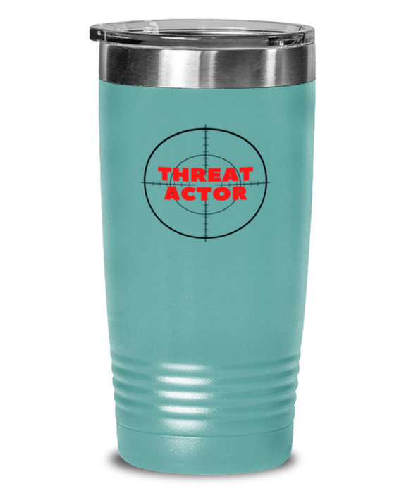 Cyber Security Analyst, Technician, CISO Tumbler, Hunt Threat Actors, Chief Information Security Officer, Cyber Security Analyst, Technician, CISO Funny, Inappropriate, Gag, Tumbler Teal, Gift for Cyber Security Analyst, Technician, CISO