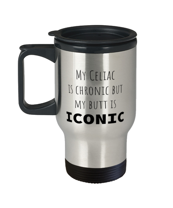 Celiac, Celiac Awareness Month, Travel Mug, My Celiac is Chronic but My Butt is Iconic, Celiac, Celiac Awareness Month, Funny, Inappropriate, Gag, Travel Mug, Gift for Celiac, Celiac Awareness Month,