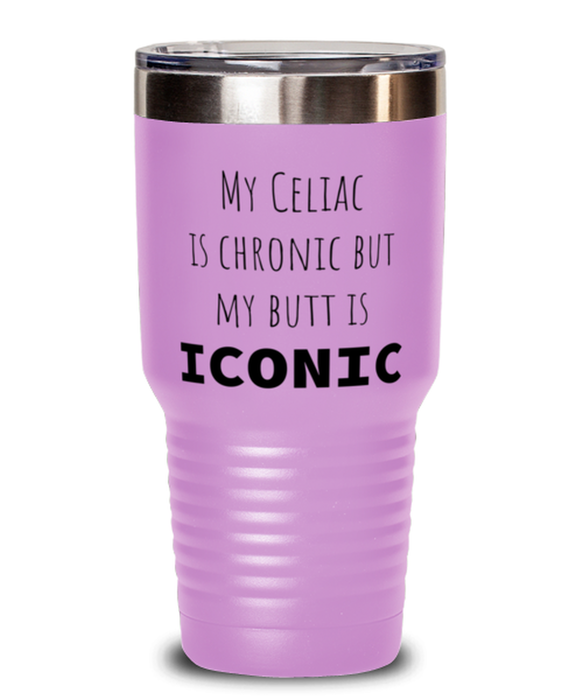 Celiac, Celiac Awareness Month, Tumbler, My Celiac is Chronic but My Butt is Iconic, Celiac, Celiac Awareness Month, Funny, Inappropriate, Gag, Tumbler Light Purple, Gift for Celiac, Celiac Awareness Month,