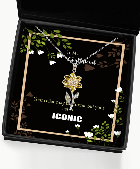 To My Girlfriend, Celiac Awareness, Girlfriend, Celiac Awareness Jewelry, Celiac is Chronic but Your Ass is Iconic, Sunflower Pendant