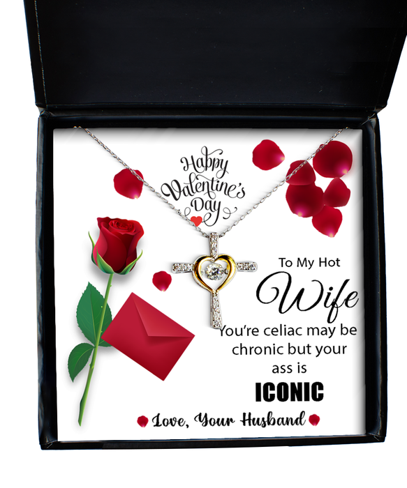 To My Hot Wife, Valentines Day, Hot Wife, Valentines Day Jewelry, Celiac is Chronic but Your Ass is Iconic, Cross Dancing Necklace