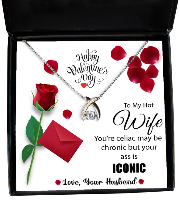 To My Hot Wife, Valentines Day, Hot Wife, Valentines Day Jewelry, Celiac is Chronic but Your Ass is Iconic, Wishbone Dancing Necklace