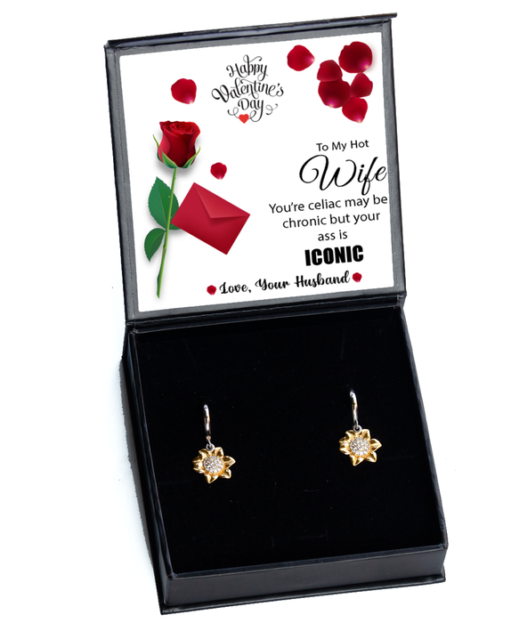 To My Hot Wife, Valentines Day, Hot Wife, Valentines Day Jewelry, Celiac is Chronic but Your Ass is Iconic, Sunflower Earrings