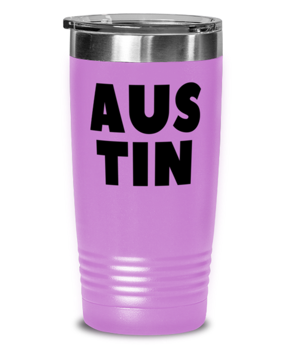 Austin Texas Tumbler, Austin TX Gift, Weird, Austin Texas Funny, Inappropriate, Gag, Tumbler Light Purple, Gift for Austin Texas