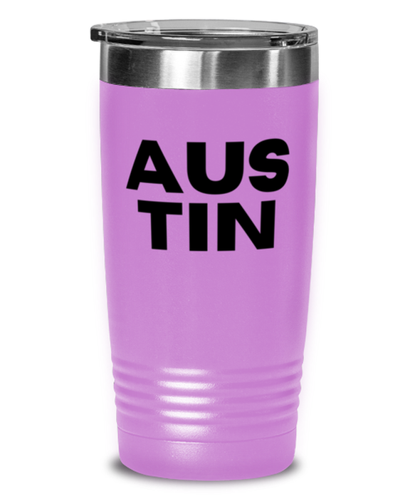 Austin TX Tumbler, Austin Texas Gift, Weird, Austin TX Funny, Inappropriate, Gag, Tumbler Light Purple, Gift for Austin TX