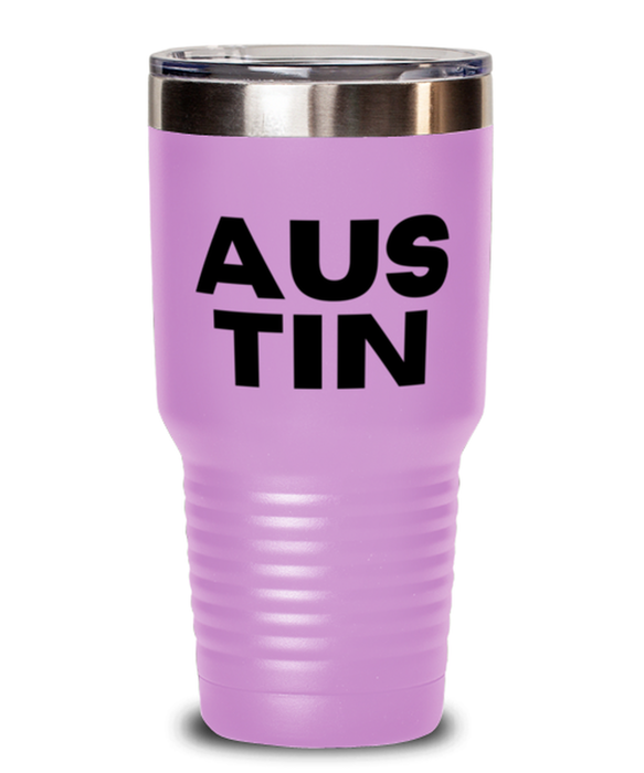 Austin TX Tumbler, Austin Texas Gift, Weird, Austin TX Funny, Inappropriate, Gag, Tumbler Light Purple, Gift for Austin TX