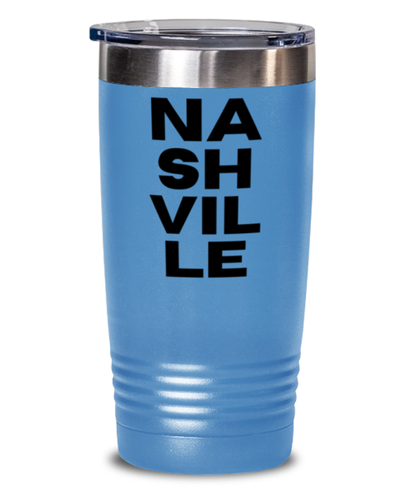 Nashville Tumbler, Nashville TN Gift, Country Music, Nashville Funny, Inappropriate, Gag, Tumbler light blue, Gift for Nashville