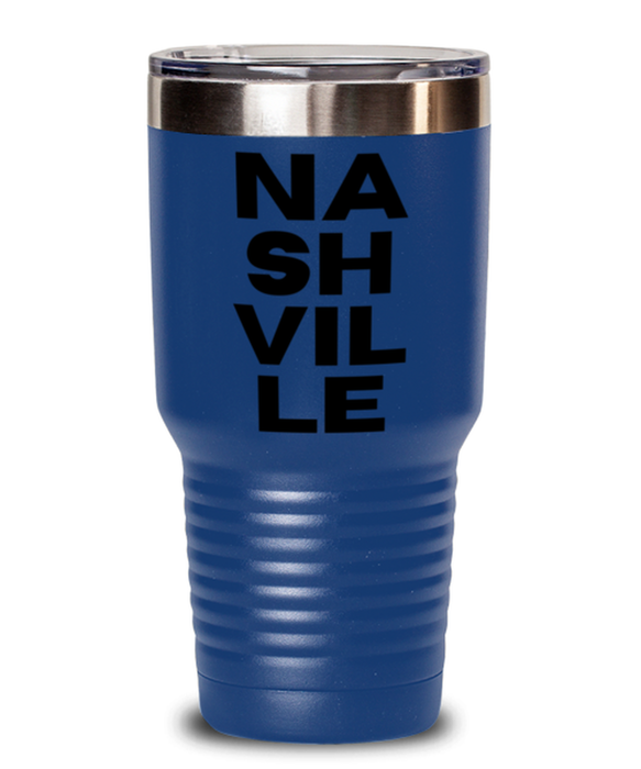 Nashville Tumbler, Nashville TN Gift, Country Music, Nashville Funny, Inappropriate, Gag, Tumbler Blue, Gift for Nashville