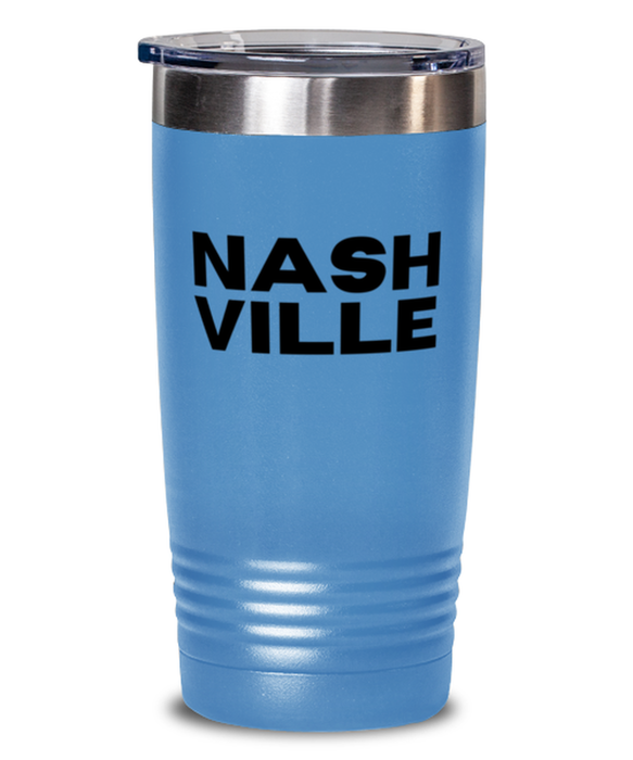 Nashville TN Tumbler, Nashville Gift, Country Music, Nashville TN Funny, Inappropriate, Gag, Tumbler light blue, Gift for Nashville TN