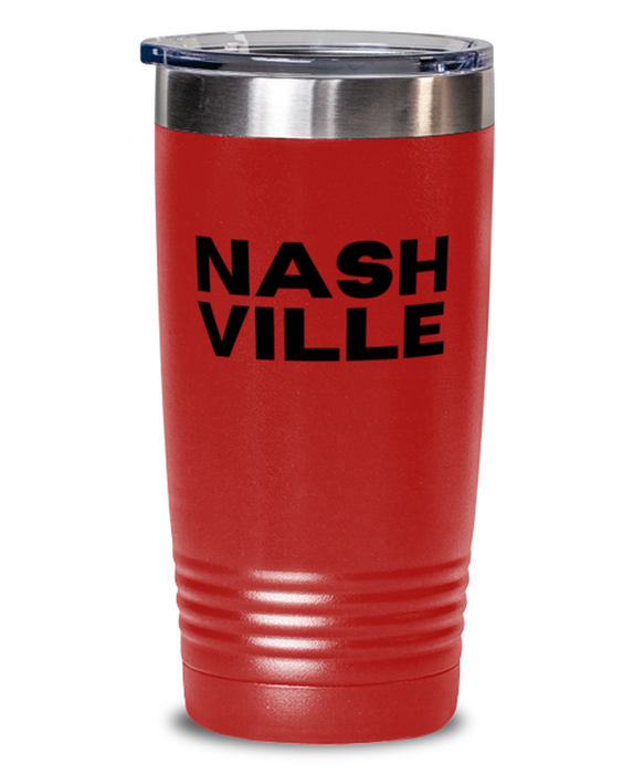 Nashville TN Tumbler, Nashville Gift, Country Music, Nashville TN Funny, Inappropriate, Gag, Tumbler Red, Gift for Nashville TN