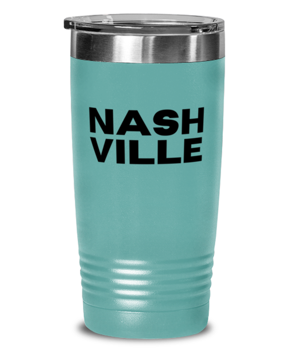 Nashville TN Tumbler, Nashville Gift, Country Music, Nashville TN Funny, Inappropriate, Gag, Tumbler Teal, Gift for Nashville TN