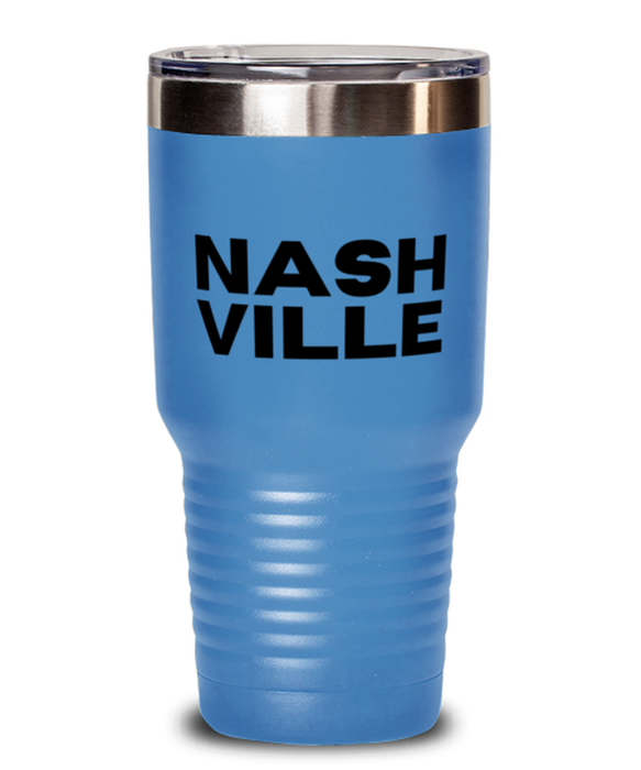 Nashville TN Tumbler, Nashville Gift, Country Music, Nashville TN Funny, Inappropriate, Gag, Tumbler Light Blue, Gift for Nashville TN