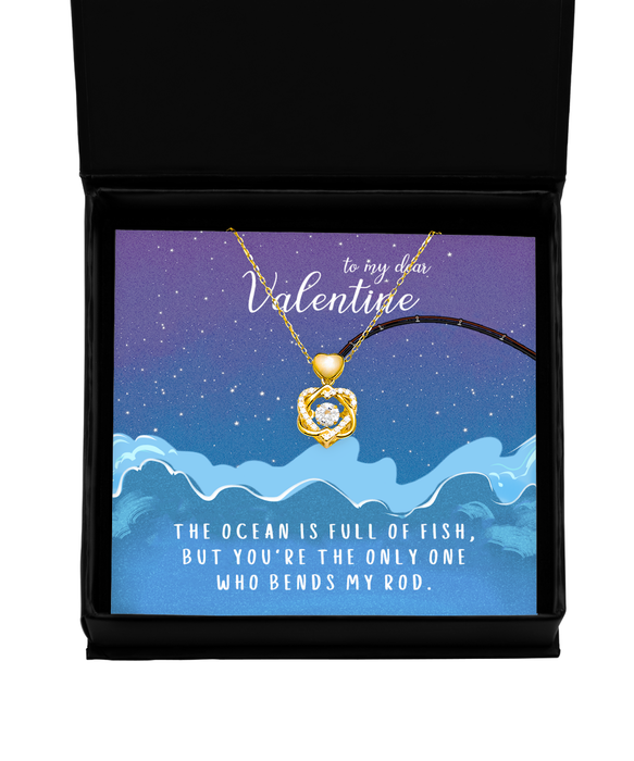 To My Girlfriend, Wife, Fiance, Valentine, Girlfriend, Wife, Fiance, Valentine Jewelry, All the Fish in the Sea Only One Who Bends My Rod, Heart Knot Gold Necklace