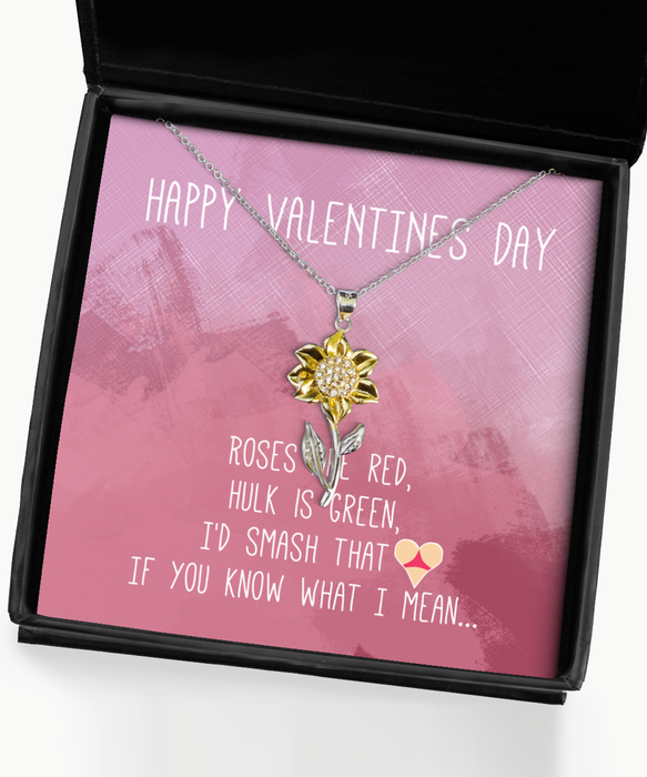 To My Girlfriend, Wife, Fiance, Valentine, Girlfriend, Wife, Fiance, Valentine Jewelry, Inappropriate, I'd Smash That Ass, Sunflower Pendant