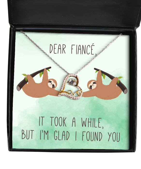 To My Fiance, Valentine, Fiance, Valentine Jewelry, Took a While Glad I found You Sloth, Love Dancing Necklace