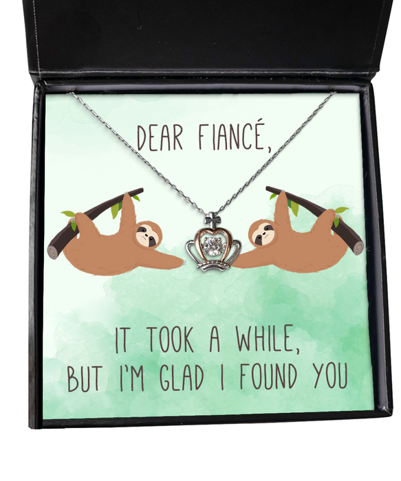 To My Fiance, Valentine, Fiance, Valentine Jewelry, Took a While Glad I found You Sloth, Crown Necklace