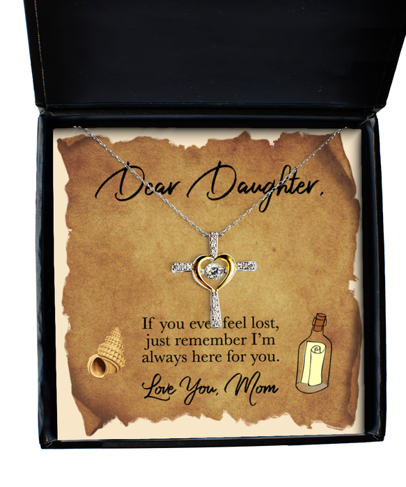 To My Daughter, Daughter Jewelry, If you feel lost I would find you, Cross Dancing Necklace