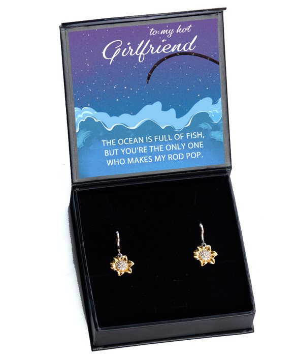 To My Hot Girlfriend, Valentines, Hot Girlfriend, Valentines Jewelry, Of All the Fish You Make My Rod Pop, Sunflower Earrings