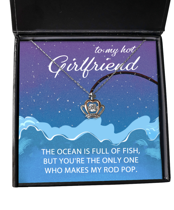 To My Hot Girlfriend, Valentines, Hot Girlfriend, Valentines Jewelry, Of All the Fish You Make My Rod Pop, Crown Necklace