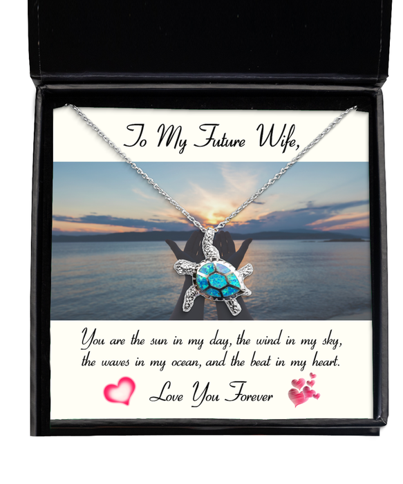 To My Fiance, Future Wife, Fiance, Future Wife Jewelry, You are the sun in my day, Turtle Necklace