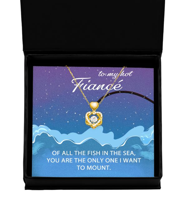 To My Hot Fiance, Valentines, Hot Fiance, Valentines Jewelry, Of All the Fish You're the One I want to Mount, Heart Knot Gold Necklace