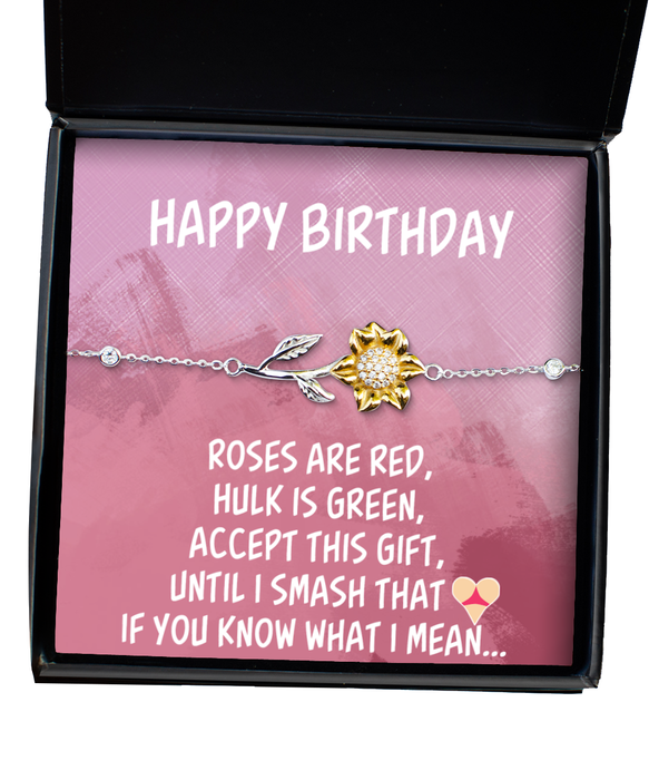 To My Girlfriend, Wife, Girlfriend, Wife Jewelry, Happy Birthday, Inappropriate Smash that Ass, Sunflower Bracelet