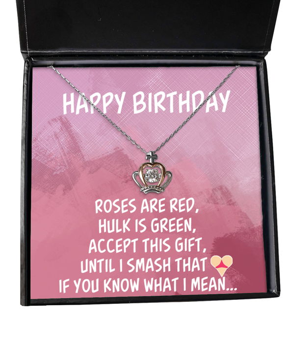 To My Girlfriend, Wife, Girlfriend, Wife Jewelry, Happy Birthday, Inappropriate Smash that Ass, Crown Necklace