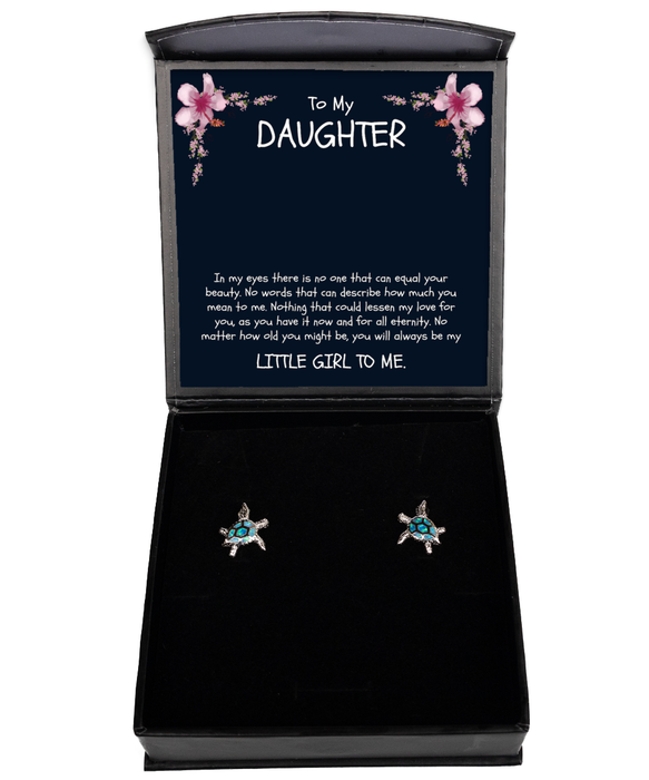 To My Daugher, Daugher Jewelry, You will always be my little girl, Turtle Earrings