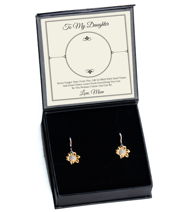 To My Daugher, Daugher Jewelry, Never Forget I love you, Sunflower Earrings