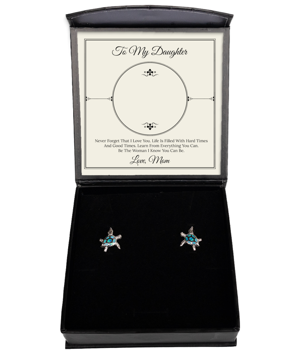 To My Daugher, Daugher Jewelry, Never Forget I love you, Turtle Earrings