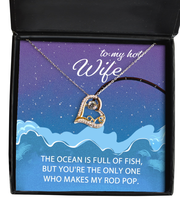 To My Hot Wife, Valentines, Hot Wife, Valentines Jewelry, Of All the Fish You Make My Rod Pop, Love Dancing Necklace