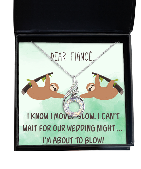 To My Fiance, Funny, Inappropriate, Birthday, Engagement, Fiance, Funny, Inappropriate, Birthday, Engagement Jewelry, I May Have Taken a While but I'm about to Blow, Phoenix Necklace