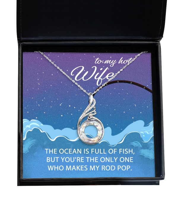 To My Hot Wife, Valentines, Hot Wife, Valentines Jewelry, Of All the Fish You Make My Rod Pop, Phoenix Necklace