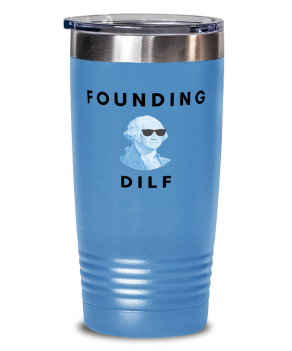 George Washington Tumbler, Founding DILF, George Washington Funny, Inappropriate, Gag, Tumbler light blue, Gift for Republican, Libertarian