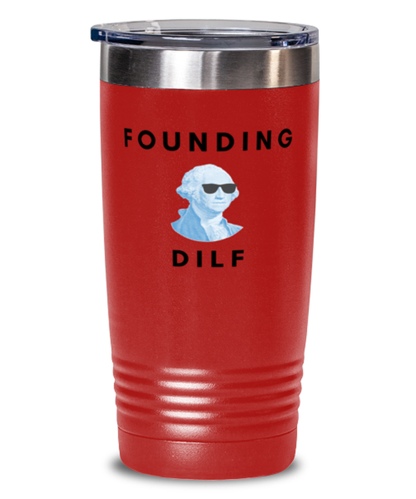 George Washington Tumbler, Founding DILF, George Washington Funny, Inappropriate, Gag, Tumbler Red, Gift for Republican, Libertarian