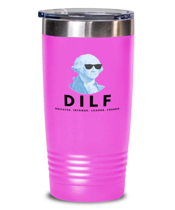 George Washington Tumbler, DILF, George Washington Funny, Inappropriate, Gag, Tumbler Pink, Gift for Republican, Libertarian