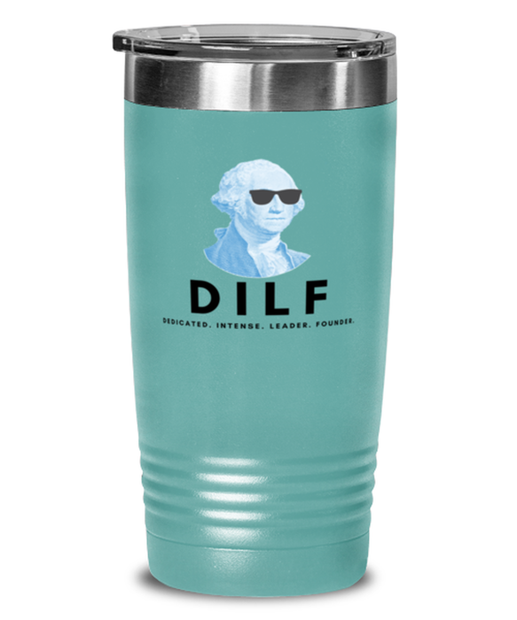 George Washington Tumbler, DILF, George Washington Funny, Inappropriate, Gag, Tumbler Teal, Gift for Republican, Libertarian