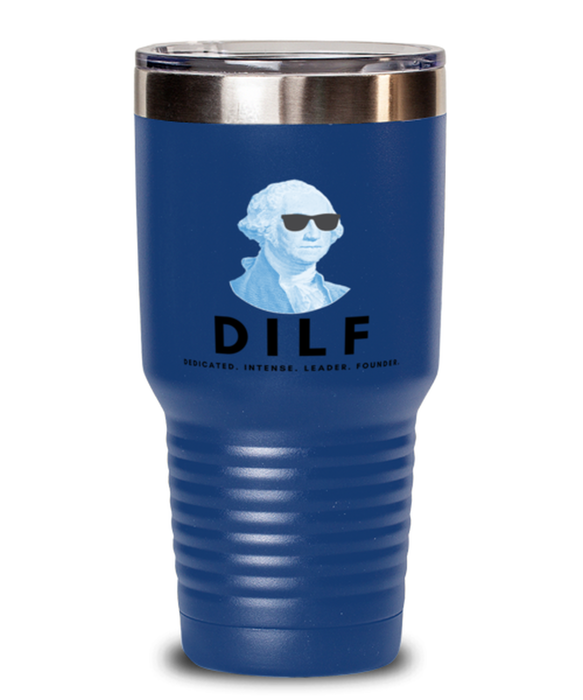 George Washington Tumbler, DILF, George Washington Funny, Inappropriate, Gag, Tumbler Blue, Gift for Republican, Libertarian