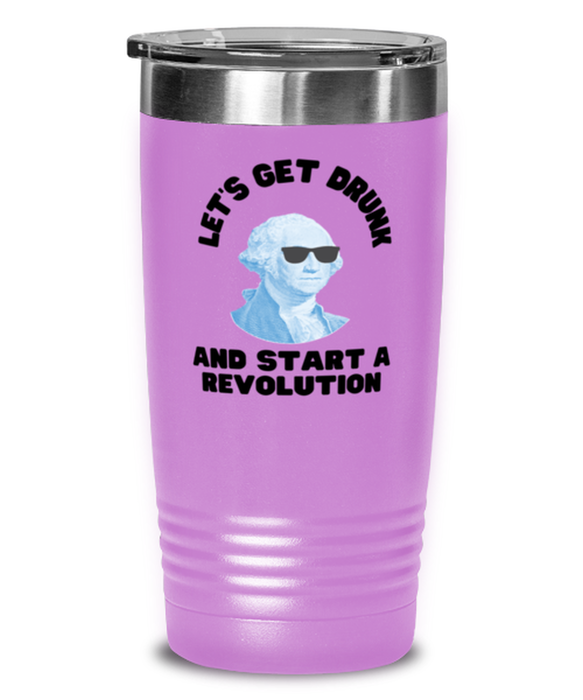 George Washington Tumbler, Get Drunk Start Revolution, George Washington Funny, Inappropriate, Gag, Tumbler Light Purple, Gift for Republican, Libertarian