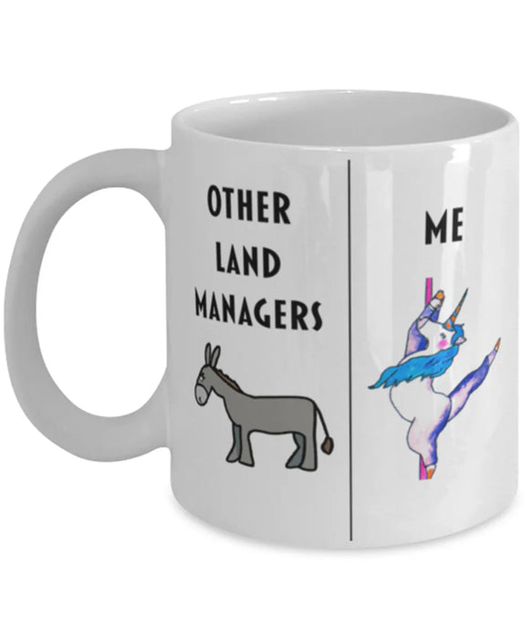 Funny Land Manager Coffee Mug, Gift for Land Manager, Unicorn Other Land Manager Me, Gag Gift for Land Manager, Unique Gift for Land Manager, Cheap Land Manager Gift, White Mug