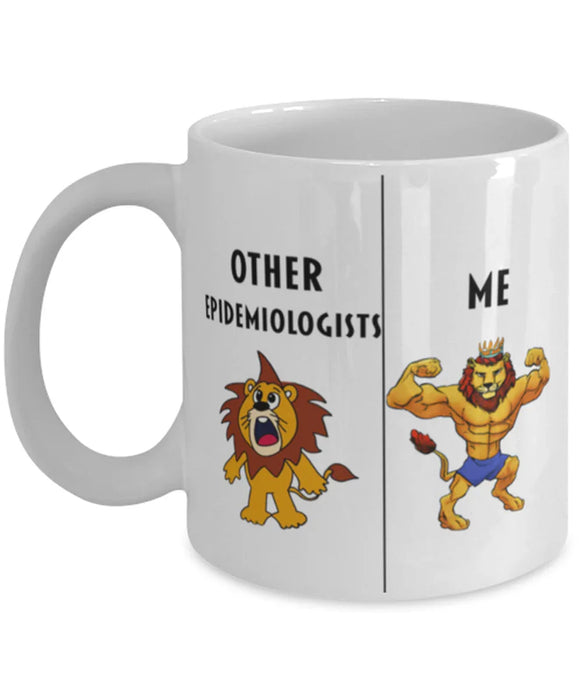 Funny Epidemiologist Coffee Mug, Gift for Epidemiologist, Lion Other Epidemiologist Me, Gag Gift for Epidemiologist, Unique Gift for Epidemiologist, Cheap Epidemiologist Gift, Father's Day, Christmas, Birthday