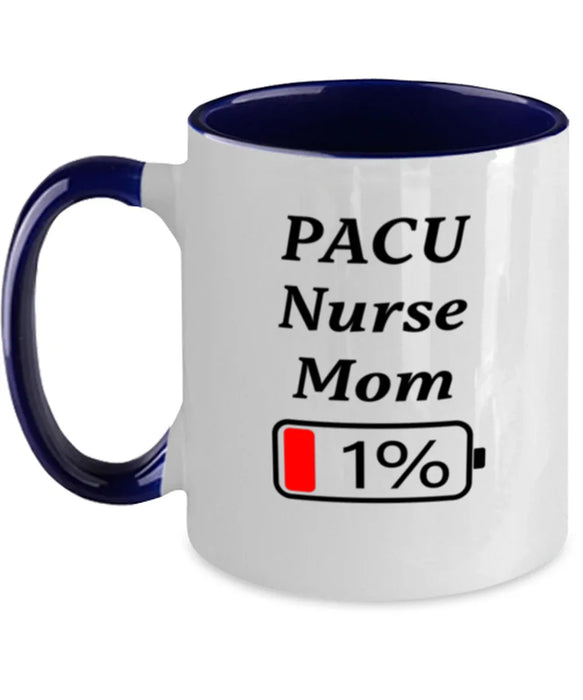 Funny PACU Nurse Mom Coffee Mug, Gift for PACU Nurse Mom, 1% Battery PACU Nurse Mom, Gag Gift for PACU Nurse Mom, Unique, Cheap, Christmas, Birthday, Nurse Week, Two Tone Navy Blue