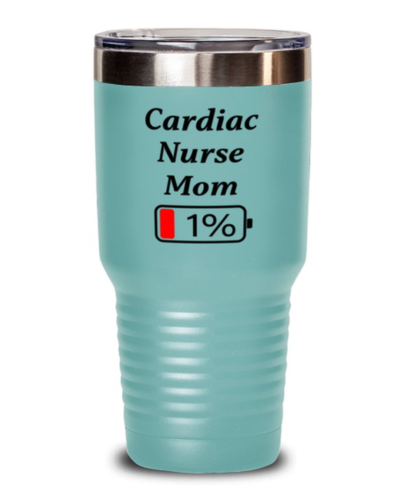 Funny Cardiac Nurse Mom Tumbler, Gift for Cardiac Nurse Mom, 1% Battery Cardiac Nurse Mom, Gag Gift for Cardiac Nurse Mom, Unique, Cheap, Christmas, Birthday, Nurse Week, 30oz Teal