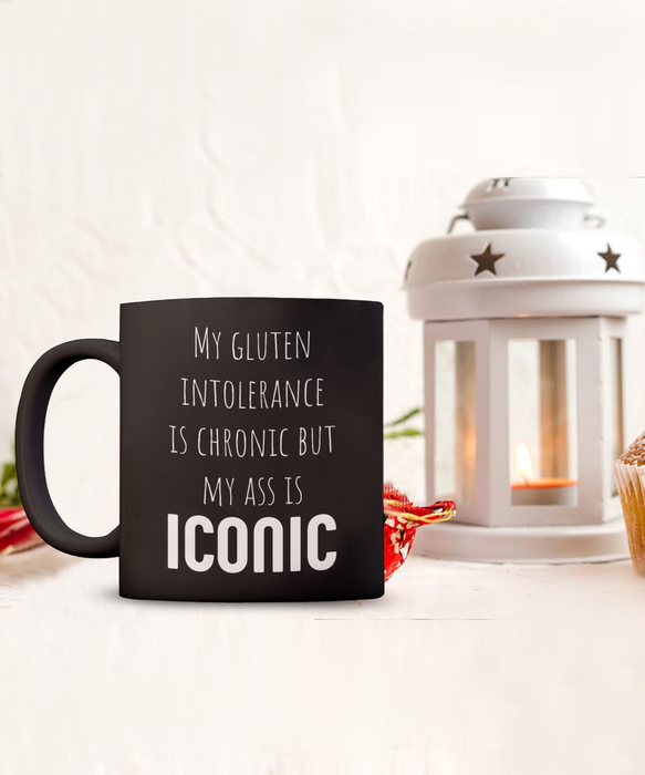 Celiac Disease Coffee Mug - My Gluten Intolerance is Chronic but My Ass is Iconic, Black